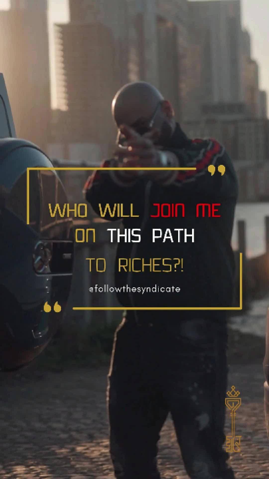 Who will join me on this path to riches — THE SYNDICATE on TikTok